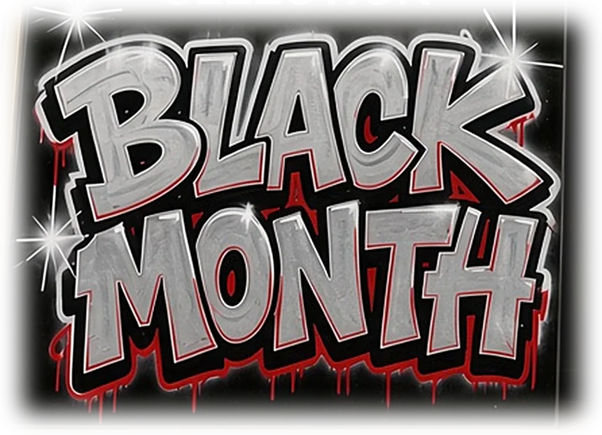 BLACK MONTH